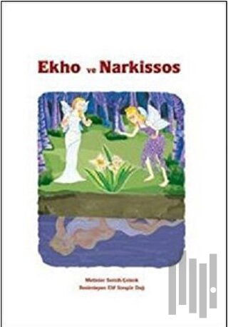 Ekho ve Narkissos | Kitap Ambarı