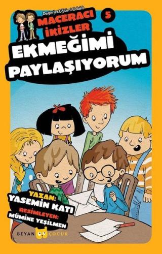 Ekmeğimi Paylaşıyorum-Maceracı İkizler 5 | Kitap Ambarı