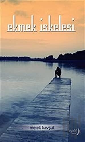 Ekmek İskelesi | Kitap Ambarı