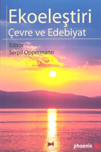 Ekoeleştiri Çevre ve Edebiyat\t