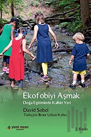 Ekofobiyi Aşmak | Kitap Ambarı