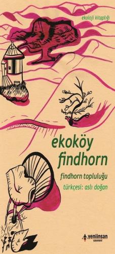 Ekoköy Findhorn - Findhorn Topluluğu | Kitap Ambarı