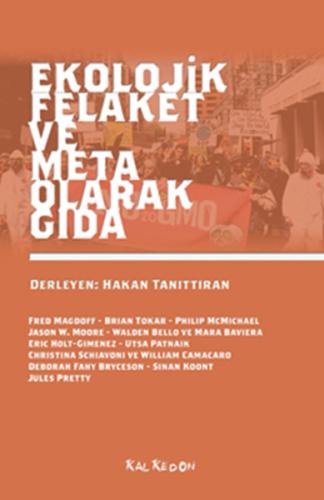 Ekolojik Felaket ve Meta Olarak Gıda | Kitap Ambarı