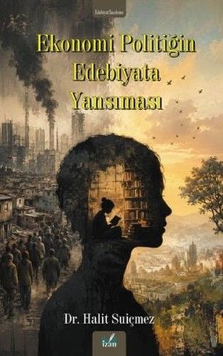 Ekonomi Politiğin Edebiyata Yansıması | Kitap Ambarı