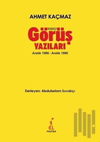 Ekonomi ve Politikada Görüş Yazıları
