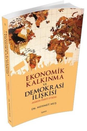 Ekonomik Kalkınma ve\nDemokrasi İlişkisi