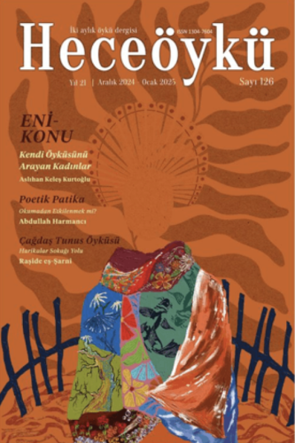 Hece Öykü İki Aylık Öykü Dergisi Sayı: 126 Aralık 2024 - Ocak 2025