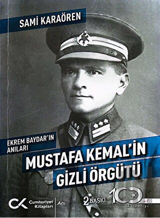 Ekrem Baydar'ın Anıları: Mustafa Kemal'in Gizli Örgütü | Kitap Ambarı