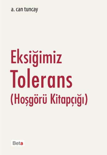 Eksiğimiz Tolerans (Hoşgörü Kitapçığı) | Kitap Ambarı