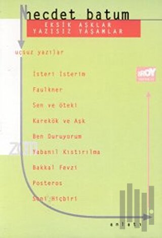 Eksik Aşklar Yazısız Yaşamlar