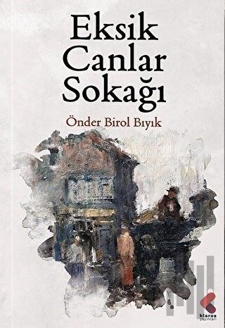 Eksik Canlar Sokağı | Kitap Ambarı