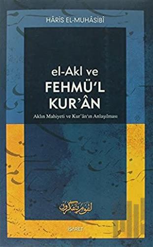 El-Akl ve Fehmü’l Kur’an