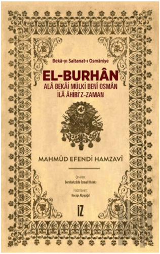 El-Burhan: Ala Bekai Mülki Beni Osman İla Ahiri'z-Zaman (Ciltli) | Kit