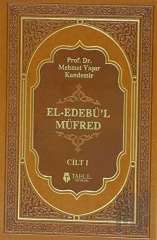 El-Edebü'l Müfred Cilt: 1 (Ciltli)
