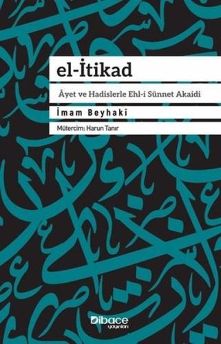 El-İtikad: Ayet ve Hadislerle Ehl-i Sünnet Akaidi | Kitap Ambarı