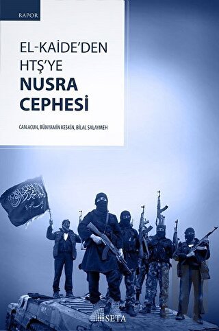 El-Kaide’den HTŞ’ye Nusra Cephesi | Kitap Ambarı