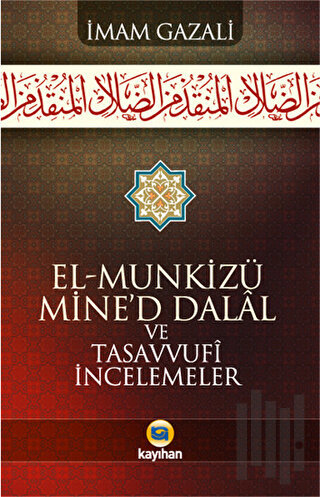 El - Munkizü Mine’d Dalal Ve Tasavvufi İncelemeler | Kitap Ambarı