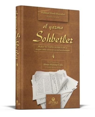 El Yazma Sohbetler 4. Cilt - Takriz Cübbeli Ahmet Hoca (Ciltli) | Kita
