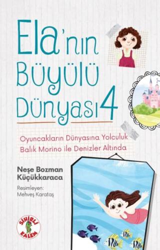 Ela’nın Büyülü Dünyası 4 Oyuncakların Dünyasına YolculukBalık Morino i