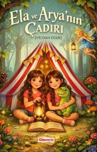 Ela ve Arya'nın Çadırı | Kitap Ambarı