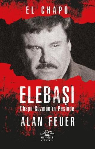 Elebaşı - Chapo Guzman'ın Peşinde | Kitap Ambarı