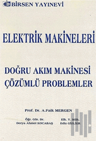 Elektrik Makineleri Doğru Akım Makinesi - Çözümlü Problemler
