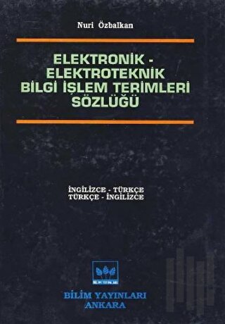 Elektronik - Elektroteknik Bilgi İşlem Terimleri Sözlüğü