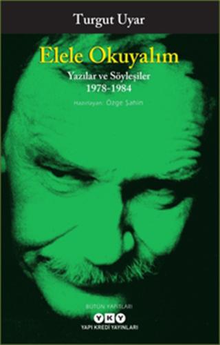 Elele Okuyalım - Yazılar ve Söyleşiler 1978-1984 | Kitap Ambarı