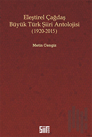 Eleştirel Çağdaş Büyük Türk Şiiri Antolojisi | Kitap Ambarı