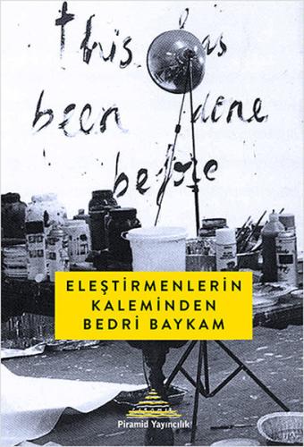 Eleştirmenlerin Kaleminden Bedri Baykam (Ciltli)