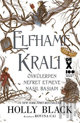Elfhame Kralı Öykülerden Nefret Etmeye Nasıl Başladı | Kitap Ambarı