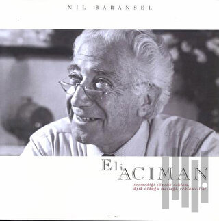 Eli Acıman Sevmediği Sözcük Reklam, Âşık Olduğu Mesleği, Reklamcılık!