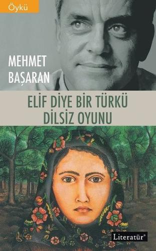 Elif Diye Bir Türkü - Dilsiz Oyunu | Kitap Ambarı