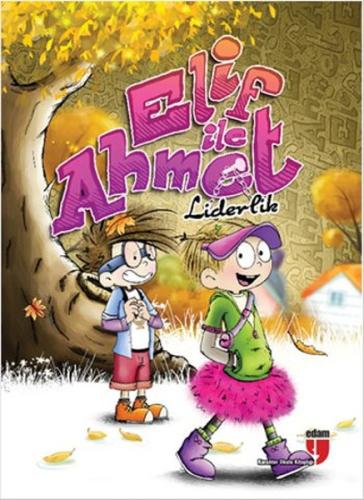 Elif İle Ahmet - Liderlik | Kitap Ambarı