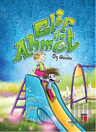 Elif ile Ahmet - Öz Güven | Kitap Ambarı