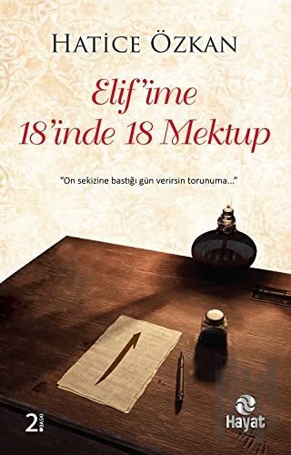 Elif'ime 18'inde 18 Mektup | Kitap Ambarı