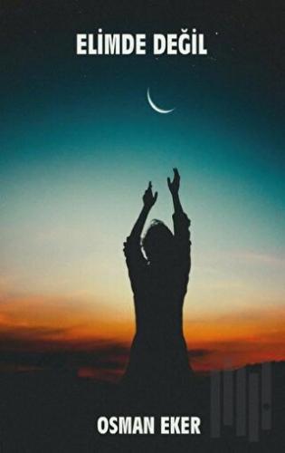 Elimde Değil | Kitap Ambarı