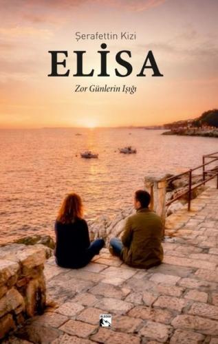 Elisa - Zor Günlerin Işığı