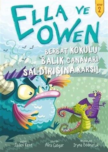 Ella ve Owen 2 - Berbat Kokulu Balık Canavarı Saldırısına Karşı!
