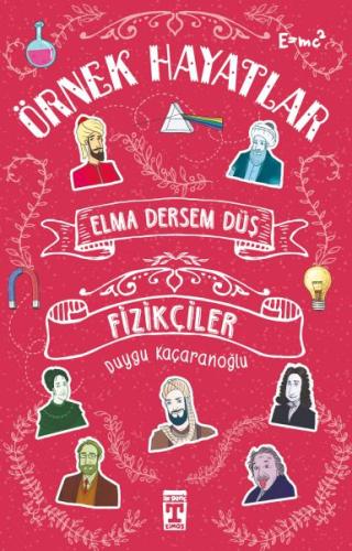 Elma Dersem Düş-Fizikçiler | Kitap Ambarı