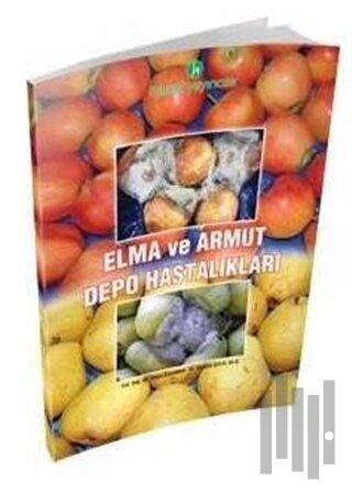 Elma ve Armut Depo Hastalıları | Kitap Ambarı