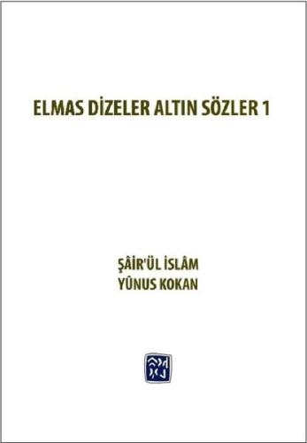 Elmas Dizeler ve Altın Sözler 1