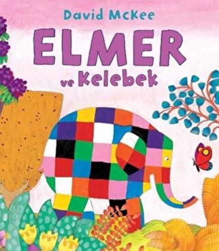 Elmer ve Kelebek | Kitap Ambarı