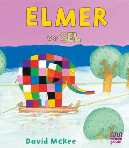 Elmer ve Sel | Kitap Ambarı