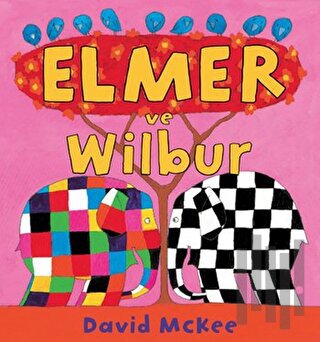 Elmer ve Wilbur | Kitap Ambarı
