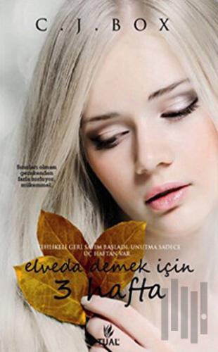 Elveda Demek İçin 3 Hafta