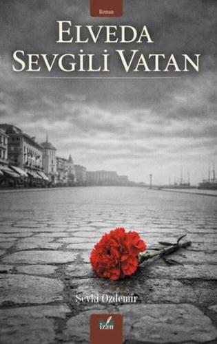 Elveda Sevgili Vatan | Kitap Ambarı