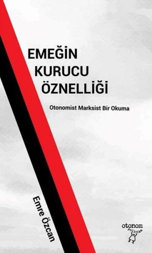 Emeğin Kurucu Öznelliği | Kitap Ambarı