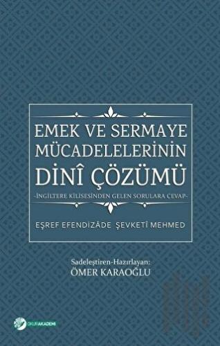 Emek ve Sermaye Mücadelelerinin Dini Çözümü