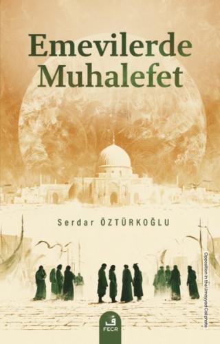 Emevilerde Muhalefet | Kitap Ambarı